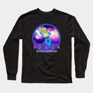 HIDE and SEEK SPACE CHAMPION Long Sleeve T-Shirt